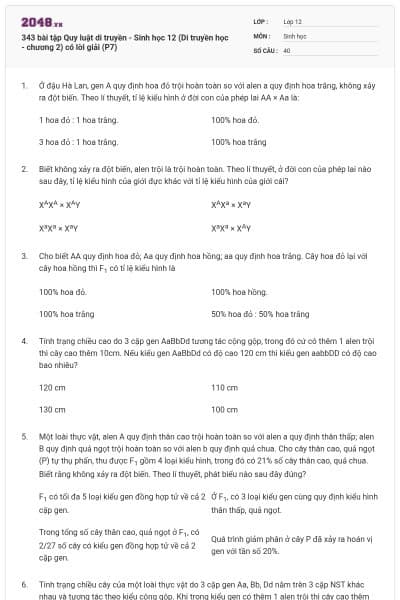 343 bài tập Quy luật di truyền - Sinh học 12 (Di truyền học - chương 2) có lời giải (P7)