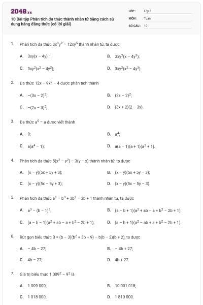 10 Bài tập Phân tích đa thức thành nhân tử bằng cách sử dụng hằng đẳng thức (có lời giải)