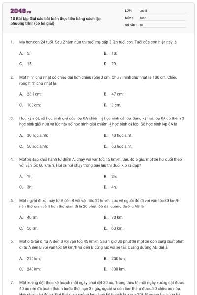 10 Bài tập Giải các bài toán thực tiễn bằng cách lập phương trình (có lời giải)