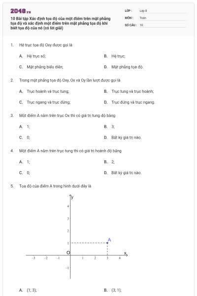 10 Bài tập Xác định tọa độ của một điểm trên mặt phẳng tọa độ và xác định một điểm trên mặt phẳng tọa độ khi biết tọa độ của nó (có lời giải)