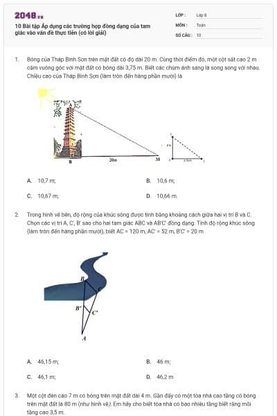 10 Bài tập Áp dụng các trường hợp đồng dạng của tam giác vào vấn đề thực tiễn (có lời giải)