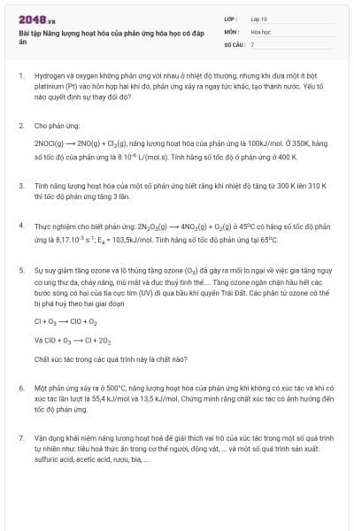 Bài tập Năng lượng hoạt hóa của phản ứng hóa học có đáp án