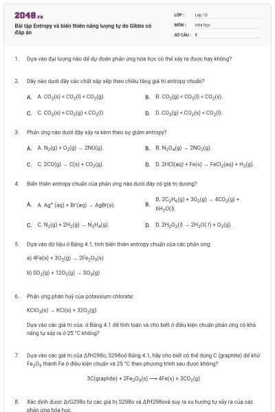 Bài tập Entropy và biến thiên năng lượng tự do Gibbs có đáp án