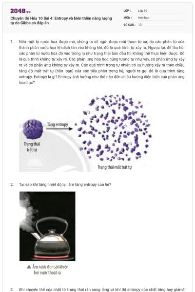 Chuyên đề Hóa 10 Bài 4: Entropy và biến thiên năng lượng tự do Gibbs có đáp án