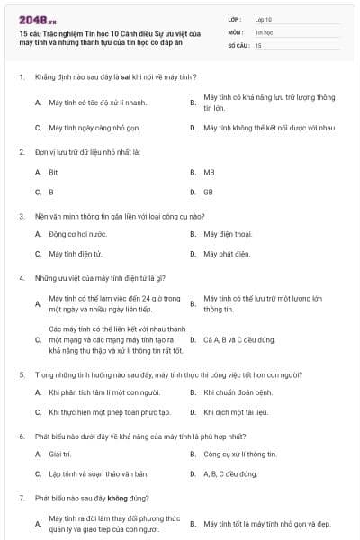 15 câu Trắc nghiệm Tin học 10 Cánh diều Sự ưu việt của máy tính và những thành tựu của tin học có đáp án