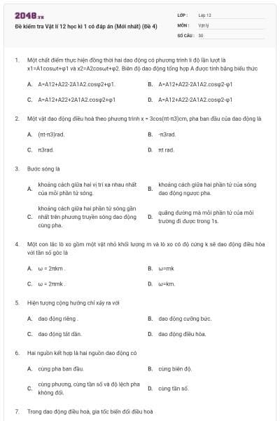 Đề kiểm tra Vật lí 12 học kì 1 có đáp án (Mới nhất) (Đề 4)