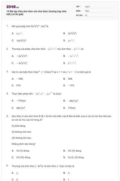 10 Bài tập Chia đơn thức cho đơn thức (trường hợp chia hết) (có lời giải)