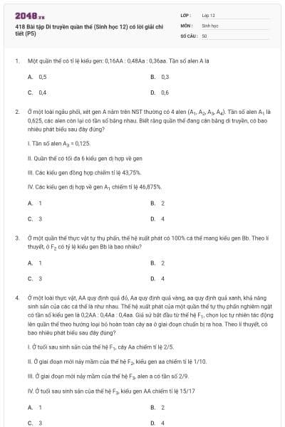 418 Bài tập Di truyền quần thể (Sinh học 12) có lời giải chi tiết (P5)