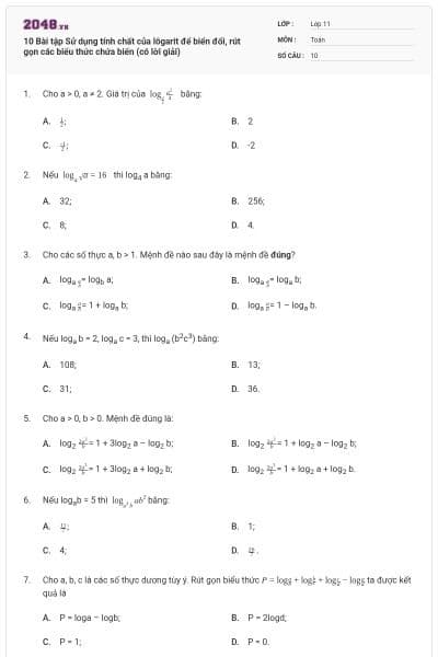 10 Bài tập Sử dụng tính chất của lôgarit để biển đổi, rút gọn các biểu thức chứa biến (có lời giải)