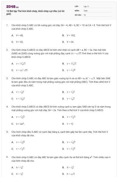 10 Bài tập Thể tích khối chóp, khối chóp cụt đều (có lời giải)