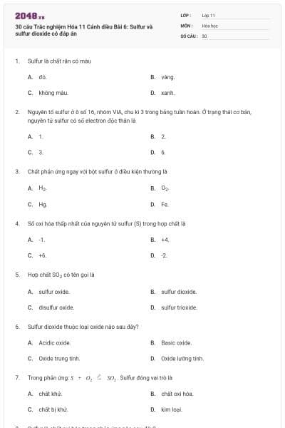 30 câu Trắc nghiệm Hóa 11 Cánh diều Bài 6: Sulfur và sulfur dioxide có đáp án