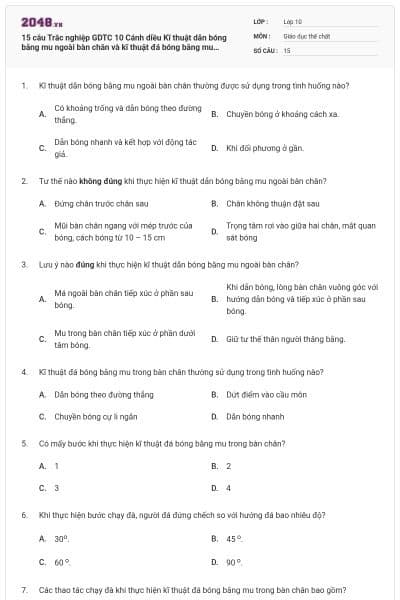 15 câu Trắc nghiệp GDTC 10 Cánh diều Kĩ thuật dẫn bóng bằng mu ngoài bàn chân và kĩ thuật đá bóng bằng mu trong bàn chân