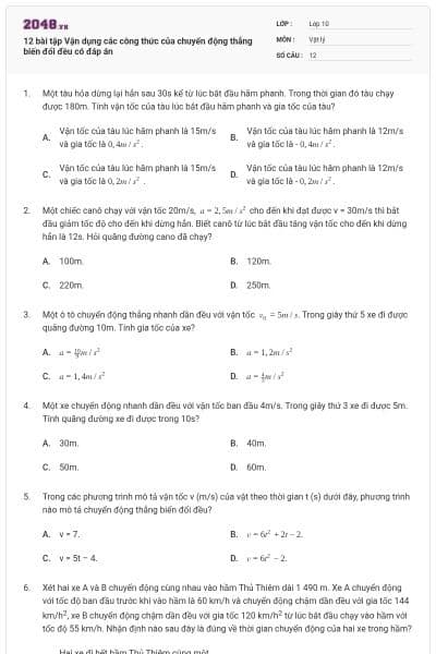 12 bài tập Vận dụng các công thức của chuyển động thẳng biến đổi đều có đáp án
