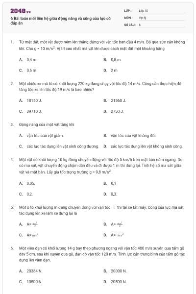 6 Bài toán mối liên hệ giữa động năng và công của lực có đáp án