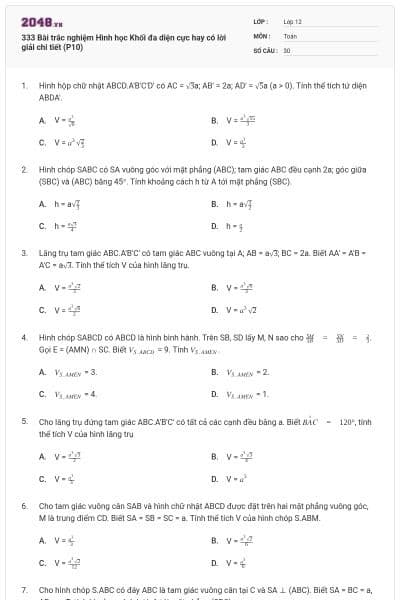 333 Bài trắc nghiệm Hình học Khối đa diện cực hay có lời giải chi tiết (P10)