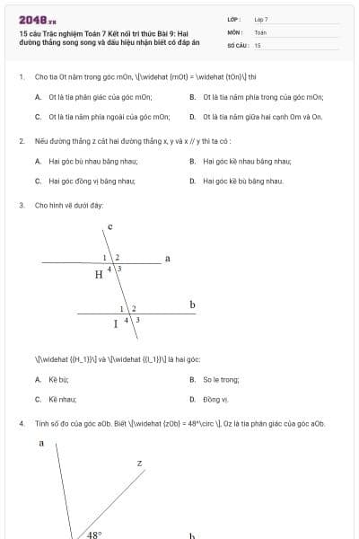 15 câu Trắc nghiệm Toán 7 Kết nối tri thức Bài 9: Hai đường thẳng song song và dấu hiệu nhận biết có đáp án