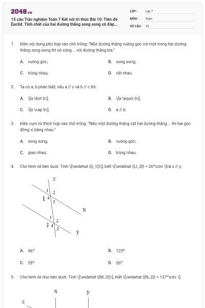 15 câu Trắc nghiệm Toán 7 Kết nối tri thức Bài 10: Tiên đề Euclid. Tính chất của hai đường thẳng song song có đáp án