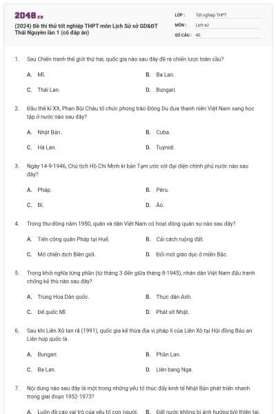 (2024) Đề thi thử tốt nghiệp THPT môn Lịch Sử sở GD&ĐT Thái Nguyên lần 1 (có đáp án)