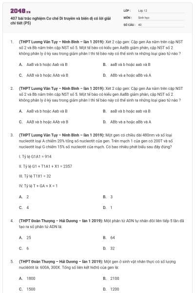 407 bài trắc nghiệm Cơ chế Di truyền và biến dị có lời giải chi tiết (P5)