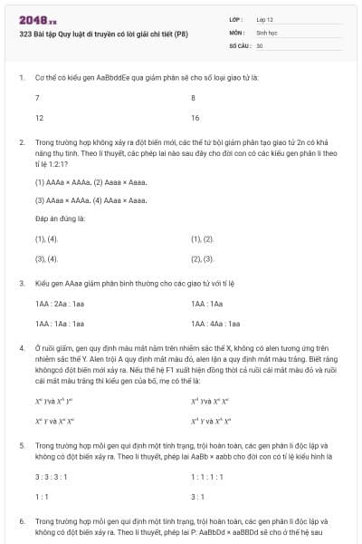 323 Bài tập Quy luật di truyền có lời giải chi tiết (P8)