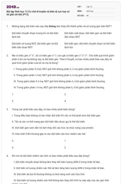 Bài tập Sinh học 12 Cơ chế di truyền và biến dị cực hay có lời giải chi tiết (P13)