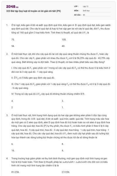 323 Bài tập Quy luật di truyền có lời giải chi tiết (P9)