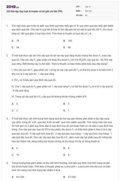323 Bài tập Quy luật di truyền có lời giải chi tiết (P9)