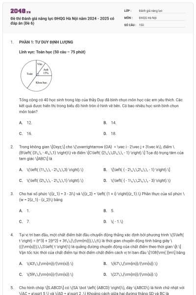Đề thi Đánh giá năng lực ĐHQG Hà Nội năm 2024 - 2025 có đáp án (Đề 6)