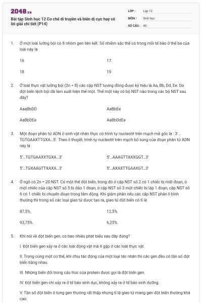 Bài tập Sinh học 12 Cơ chế di truyền và biến dị cực hay có lời giải chi tiết (P14)
