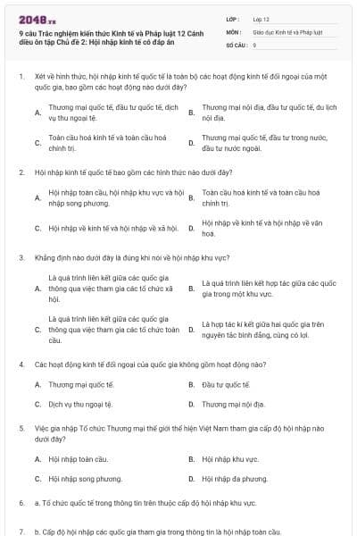 9 câu Trắc nghiệm kiến thức Kinh tế và Pháp luật 12 Cánh diều ôn tập Chủ đề 2: Hội nhập kinh tế có đáp án