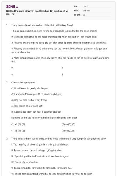 Bài tập Ứng dụng di truyền học (Sinh học 12) cực hay có lời giải (P3)