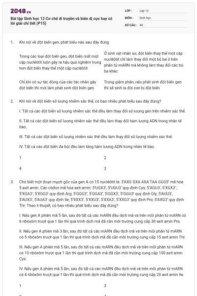 Bài tập Sinh học 12 Cơ chế di truyền và biến dị cực hay có lời giải chi tiết (P15)