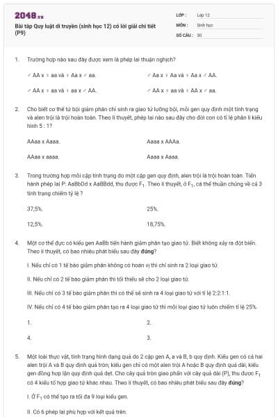 Bài tâp Quy luật di truyền (sinh học 12) có lời giải chi tiết (P9)