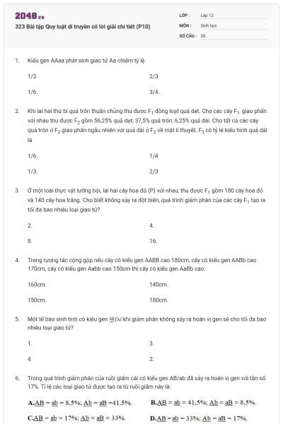 323 Bài tập Quy luật di truyền có lời giải chi tiết (P10)
