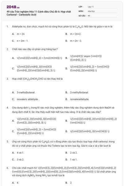 49 câu Trắc nghiệm Hóa 11 Cánh diều Chủ đề 6: Hợp chất Carbonyl - Carboxylic Acid