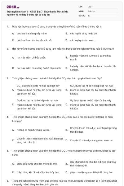 Trắc nghiệm Sinh 11 CTST Bài 7: Thực hành: Một số thí nghiệm về hô hấp ở thực vật có đáp án