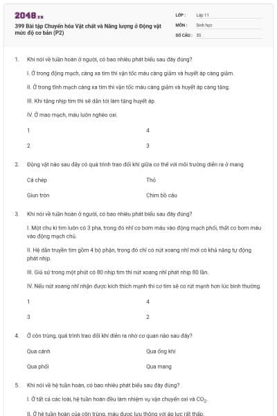 399 Bài tập Chuyển hóa Vật chất và Năng lượng ở Động vật mức độ cơ bản (P2)