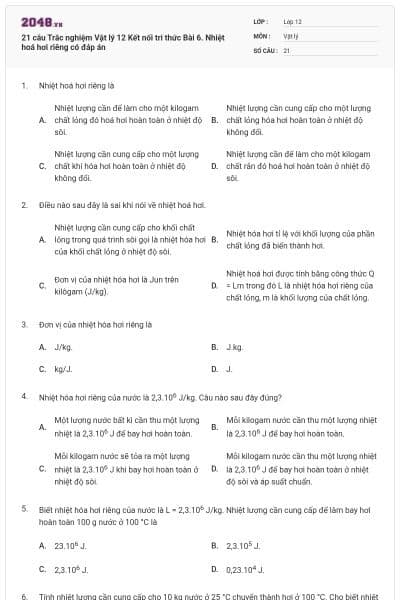 21 câu Trắc nghiệm Vật lý 12 Kết nối tri thức Bài 6. Nhiệt hoá hơi riêng có đáp án