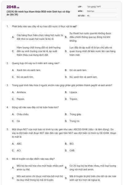 (2024) Đề minh họa tham khảo BGD môn Sinh học có đáp án (Đề 39)
