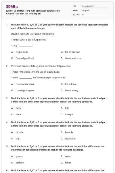 (2024) Đề thi thử THPT môn Tiếng anh trường THPT Chuyên Thái Bình lần 1 có đáp án