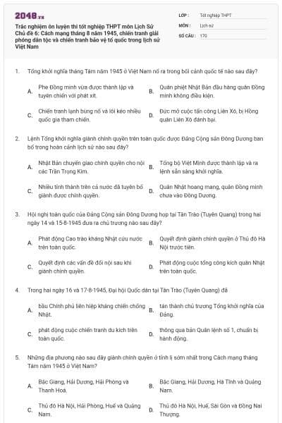 Trắc nghiệm ôn luyện thi tốt nghiệp THPT môn Lịch Sử Chủ đề 6: Cách mạng tháng 8 năm 1945, chiến tranh giải phóng dân tộc và chiến tranh bảo vệ tổ quốc trong lịch sử Việt Nam