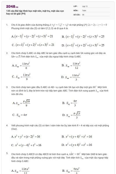 135 câu Bài tập Hình học mặt nón, mặt trụ, mặt cầu cực hay có lời giải (P4)