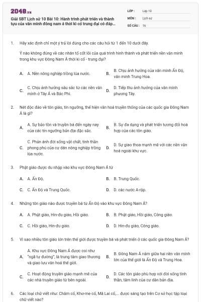 Giải SBT Lịch sử 10 Bài 10: Hành trình phát triển và thành tựu của văn minh đông nam á thời kì cổ trung đại có đáp án