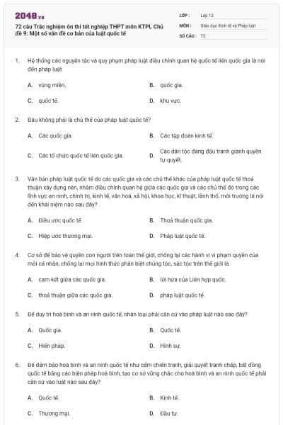 72 câu Trắc nghiệm ôn thi tốt nghiệp THPT môn KTPL Chủ đề 9: Một số vấn đề cơ bản của luật quốc tế