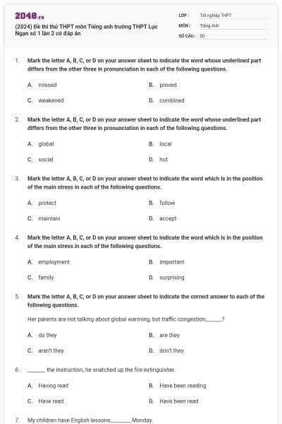 (2024) Đề thi thử THPT môn Tiếng anh trường THPT Lục Ngạn số 1 lần 2 có đáp án
