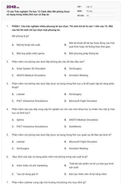 15 câu Trắc nghiệm Tin học 12 Cánh diều Mô phỏng được sử dụng trong nhiều lĩnh vực có đáp án