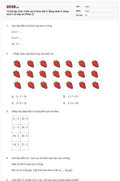 10 bài tập Toán 3 Kết nối tri thức Bài 5: Bảng nhân 3, bảng chia 3 có đáp án (Phần 2)