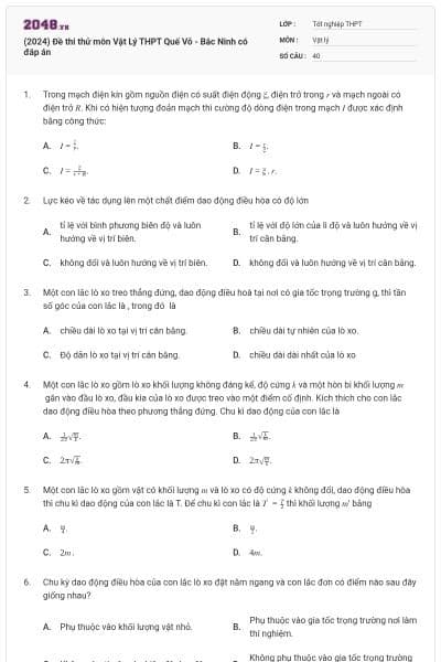 (2024) Đề thi thử môn Vật Lý THPT Quế Võ - Bắc Ninh có đáp án