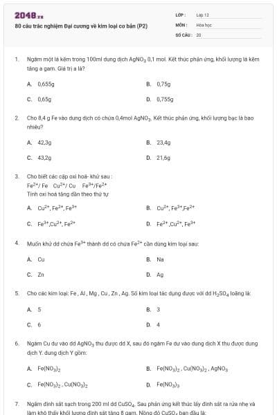 80 câu trắc nghiệm Đại cương về kim loại cơ bản (P2)