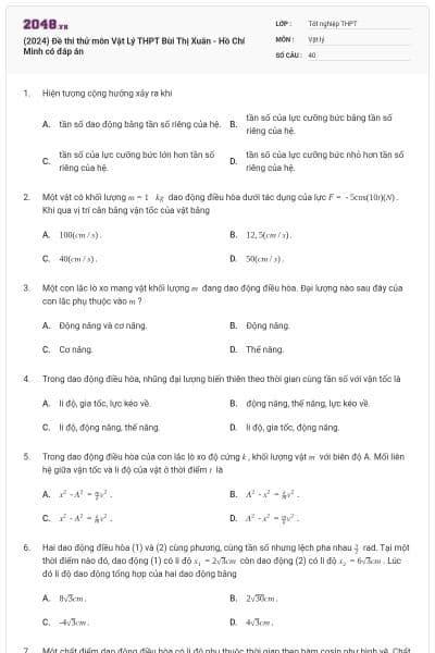 (2024) Đề thi thử môn Vật Lý THPT Bùi Thị Xuân - Hồ Chí Minh có đáp án